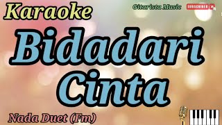 Karaoke Bidadari Cinta  Nada Duet [upl. by Agnes]