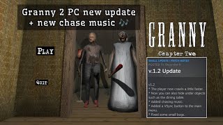 Granny 2 PC new update 😮 new chase music [upl. by Romilly]