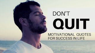 Motivational Quotes For Success In Life  Dont Quit [upl. by Yecaj140]