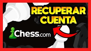 ✅COMO RECUPERAR MI CUENTA DE CHESSCOM [upl. by Zoes109]