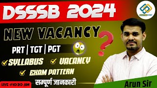 DSSSB 2024  New Vacancy  Syllabus  Exam Pattern  PRT TGT PGT Full Details By Arun Sir [upl. by Secrest64]