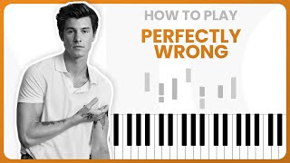 How To Play Perfectly Wrong By Shawn Mendes On Piano  Piano Tutorial PART 1 [upl. by Kallick]