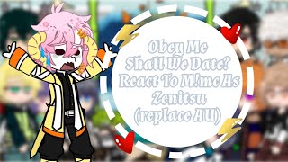 Obey Me Shall we date react to Mmc as Zenitsu⚡KnY😈⚔️🗡×ObeyMe😈🐏Replace AU [upl. by Shena]