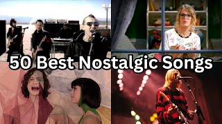 50 Best Nostalgic Songs  Part 3 [upl. by Maxia243]