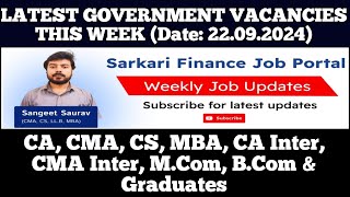 Latest Govt PSU Jobs Update 220924  CA CMA CS MBA CA Inter CMA Inter MCom BCom Graduate [upl. by Nera]