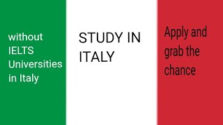 Study in Italy Apply in Italy with out IELTS Universities in Italy [upl. by Anivel981]