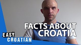 Easy Croatian Special 1  Facts about Croatia [upl. by Yenrab]