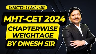 MHTCET 2024 CHAPTERWISE MARKS WEIGHTAGE BY DINESH SIR  पढ़ाई से पेहले जरूर देखें  DINESH SIR [upl. by Cayser243]