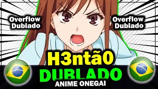 H3ntÃ0 Dublado Anime Onegai No Brasil [upl. by Leksehcey]