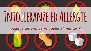 Intolleranze alimentari ed allergie qual è la differenza [upl. by Steffie846]