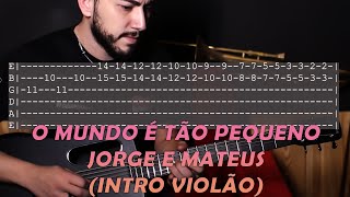 O mundo é tão pequeno  Jorge e Mateus Intro violão  Prática Musical [upl. by Huntley749]