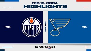 NHL Highlights  Oilers vs Blues  February 15 2024 [upl. by Rubi686]