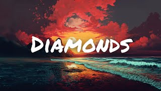 Rihanna  Diamonds Lyrics [upl. by Nolyaw]