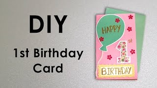 DIY 1st Birthday Card  Quick amp Easy [upl. by Yboj955]