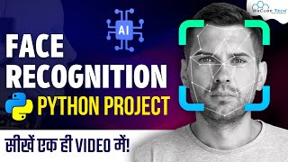 Face Recognition Python Project  Face Detection Using OpenCV Python  Complete Tutorial [upl. by Ricoriki37]