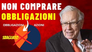 Le obbligazioni sono molto rischiose Warren Buffett [upl. by Akemet]