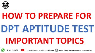 DPT Aptitude Test Preparation I Important Topics I Muhammad Saquib Qureshi [upl. by Casia]