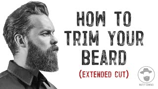 HOW TO TRIM YOUR BEARD AT HOME  Extended Cut [upl. by Ozkum]