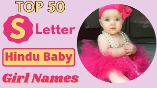 S Letter Baby Girl Names  Top 50 Latest Hindu Baby Girl Names by Alphabet S  Sarus Empire [upl. by Shugart141]