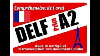 DELF Prim A2  Compréhension de loral [upl. by Walther824]