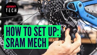 How To Set Up amp Adjust Any SRAM Rear Mech  Mountain Bike Derailleur Adjustment [upl. by Er504]