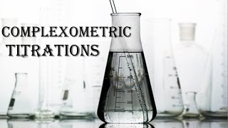 Complexometric Titrations [upl. by Tallia]