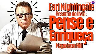 Pense e Enriqueça de Napoleon Hill Versão resumida por Earl Nightingale áudio melhorado [upl. by Yelraf]