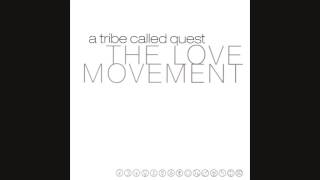 A Tribe Called Quest  The Love [upl. by Nirrol]