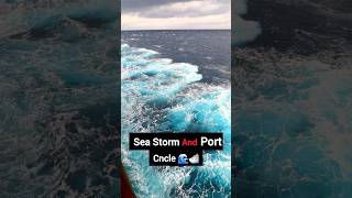 Sea Strom unexpected Sea day not good for crew ❌️🛳 youtubeshorts viralvideo sea [upl. by Milton]