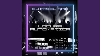 Locura Automatica Remix [upl. by Stila]