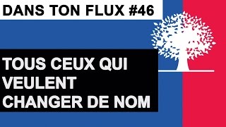 Tous ceux qui veulent changer de nom DansTonFlux46 [upl. by Jair]