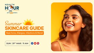 SUMMER SKINCARE GUIDE Beat Acne Allergies Infections amp More  Dr Prof Sumit Kumar Bose [upl. by Talbott]