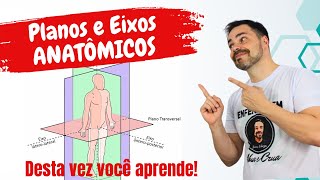 Planos e Eixos Anatômicos  IMPERDÍVEL [upl. by Asenav]