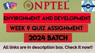 Environment and Development Week 9 Quiz Assignment Solution  NPTEL 2024 July 2024  SWAYAM [upl. by Ajan425]