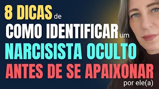 COMO IDENTIFICAR UM NARCISISTA OCULTO ANTES DE SE APAIXONAR POR ELE [upl. by Ivie]