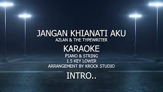 JANGAN KHIANATI AKU KARAOKE  PIANO amp STRING VERSION [upl. by Reivaj624]