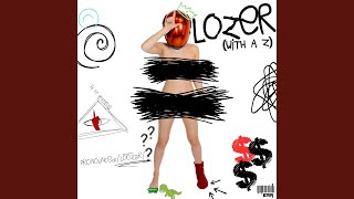 LOZER WITH A Z [upl. by Casie]