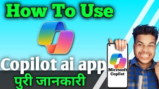 Microsoft copilot kaise use kare  Microsoft copilot ai in hindi  copilot app kaise use kare [upl. by Adrahs]