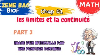 2Bac Math  Chapitre 1 limites et continuité ep 3 image dun intervalle par une fonction continue [upl. by Dwan238]