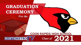 Coon Rapids High School Graduation  Class of 2021 [upl. by Yelekalb166]