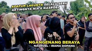 Apapun Lagunya Selalu Dibikin Seru Nia Dirgha amp Nasroel  Ngangenang Beraya versi Irama Dopang [upl. by Idoj]