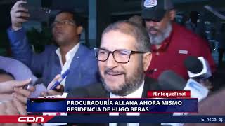 Procuraduría allana ahora mismo residencia de Hugo Beras [upl. by Laise]