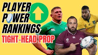 PLAYER POWER RANKINGS  TIGHT HEAD PROP [upl. by Rubin]