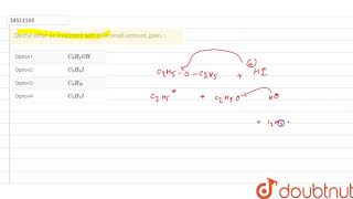 Diethyl ether on treatment with HI in small amount gives [upl. by Elurd]