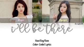 LOONA Heejin Hyunjin  I’ll Be There Color Coded HanRomEng [upl. by Notlehs665]