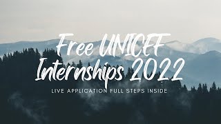 UNICEF Internship Program 2022  Paid Internships programs Apply Free Now  unicef jobs  visa free [upl. by Anaujik]