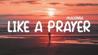 Madonna  Like A Prayer Lyrics [upl. by Robet]