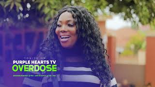 OVERDOSE EPISODE 18 PROMO PurpleHeartstv2 Purpleheartstvurban [upl. by Akcebar]