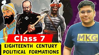 Eighteenth Century Political Formations  class 7 history chapter 8  Class 7 History [upl. by Seedman]