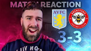 ASTON VILLA 33 BRENTFORD  MATCH REACTION [upl. by Aneeuqal]